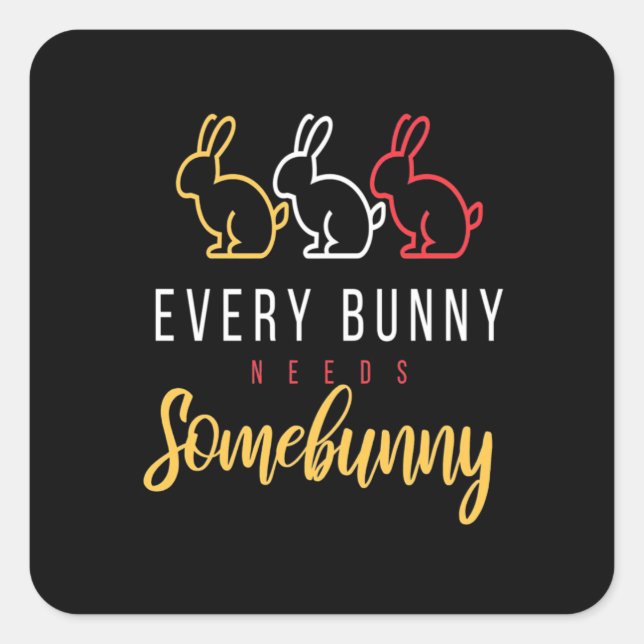 Sticker Carré Chaque Lapin A Besoin De Lapin (Devant)