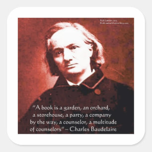 Sticker Carré Charles Baudelaire "A Book Is"