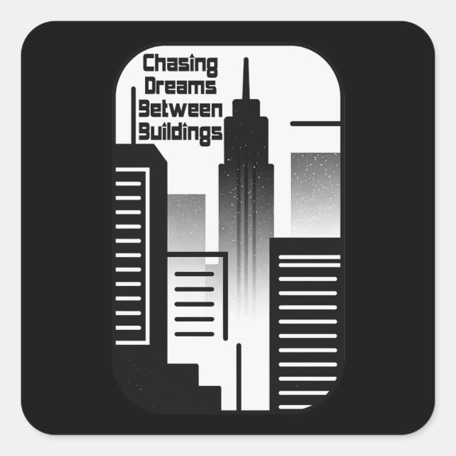 Sticker Carré Chasing Dreams Between Buildings Urban Design (Devant)