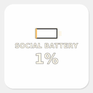 Sticker Carré Chemise drôle de introverti « Batterie sociale 1 p