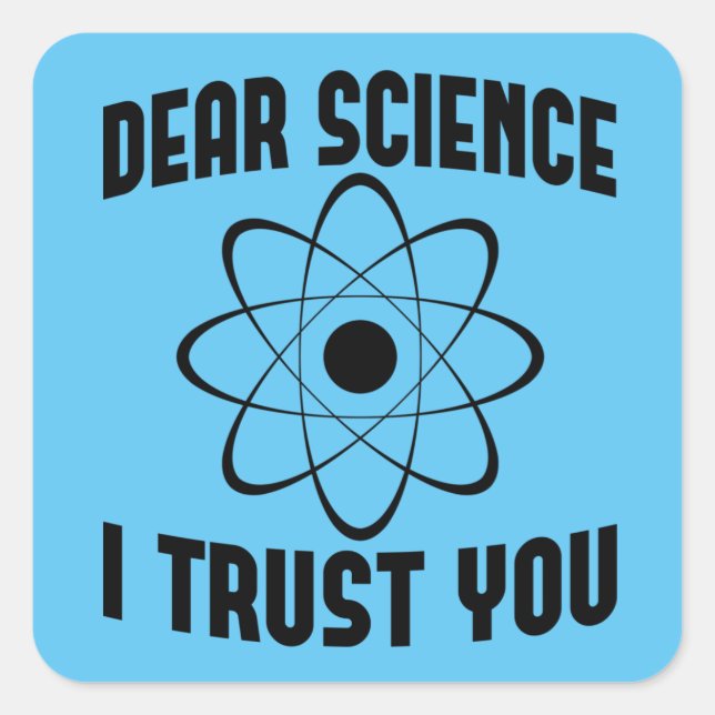 Sticker Carré Cher Science Je Vous Fais Confiance - Professeur D (Devant)