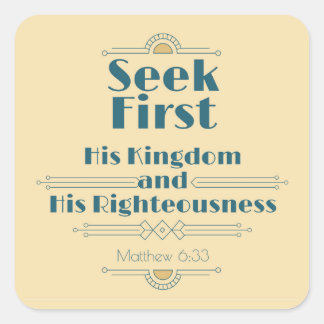 Sticker Carré Chercher d'abord son royaume et sa droiture