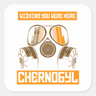 Sticker Carré CHERNOBYL-SOUHAIT VOUS ÉTIEZ ICI Essentiel