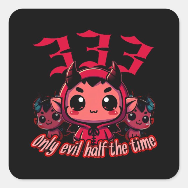 Sticker Carré Chibi Devil - 333 Seulement le mal moitié du temps (Devant)