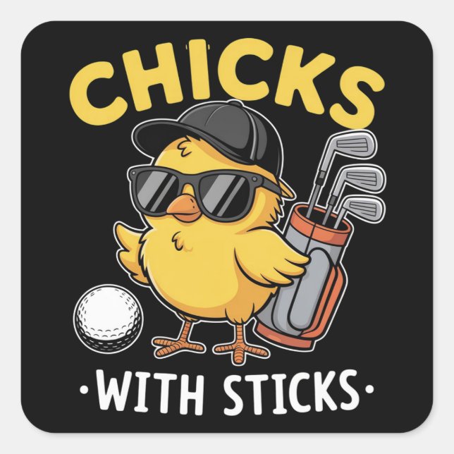 Sticker Carré Chicks with Sticks Golfer Girl Golf Club Golfing (Devant)