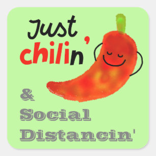 Sticker Carré Chili Pun - Just Chilin & Social Distancin