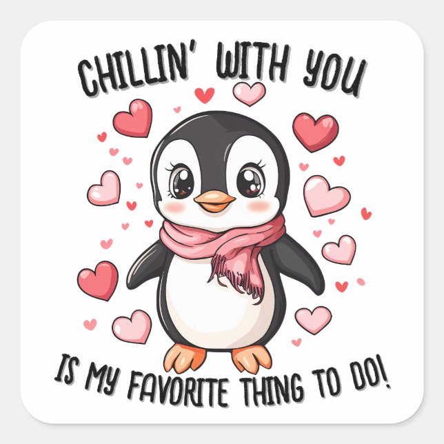 Sticker Carré Chillin' With You...Penguin Saint Valentin (Devant)