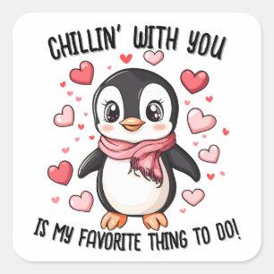 Sticker Carré Chillin' With You...Penguin Saint Valentin