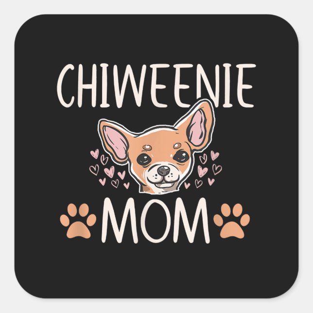 Sticker Carré chiweie mama chihuahua cute dog owner lolowner (Devant)
