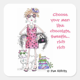 Sticker Carré Choisissez vos hommes comme Chocolat, Riche