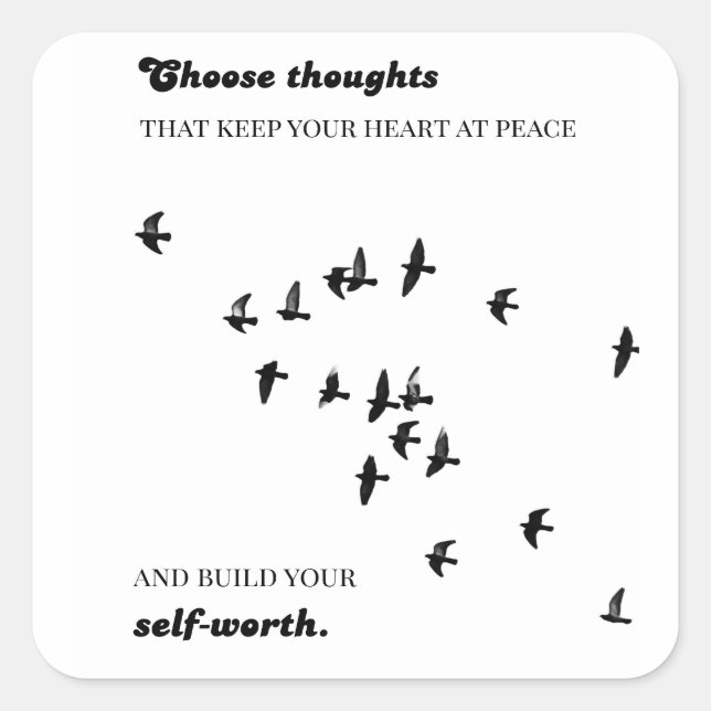 Sticker Carré Choose thoughts that keep your heart at peace (Devant)