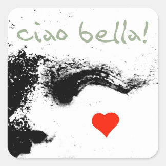 Sticker Carré ciao bella !