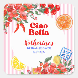 Sticker Carré Ciao bella la dolce vita Italian Bridal Shower