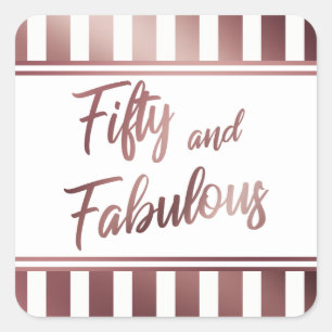 Sticker Carré Cinquante ans et Fabuleux Faux Or Rose Écriture su