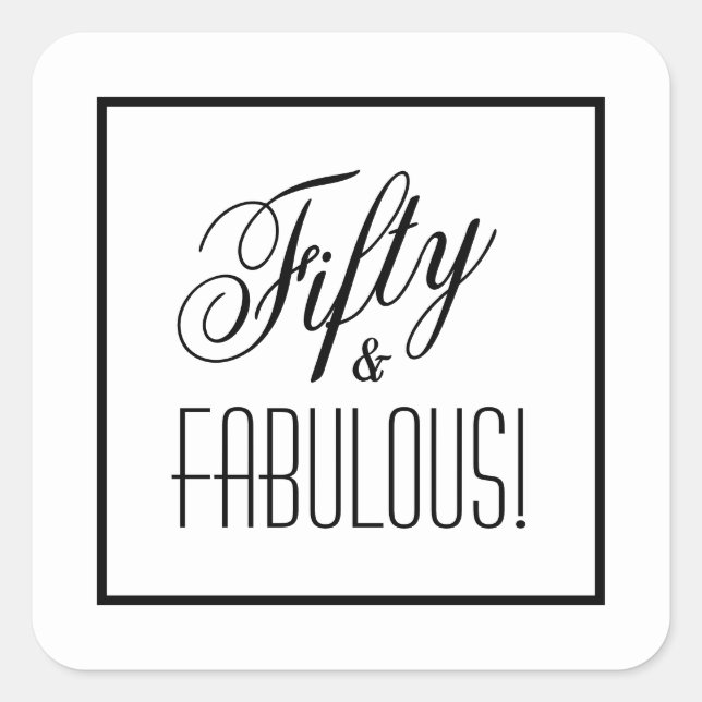 Sticker Carré Cinquante et FABULEUX ! 50e anniversaire blanc et  (Devant)