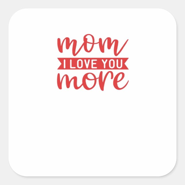 Sticker Carré Citation de famille douce Maman t'aime plus  (Devant)