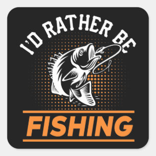 Sticker Carré Citation de pêche Je préfère être Pêche Hommes Fem