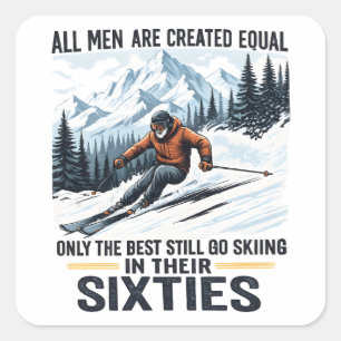 Sticker Carré Citation de ski drôle pour hommes sexagénaires