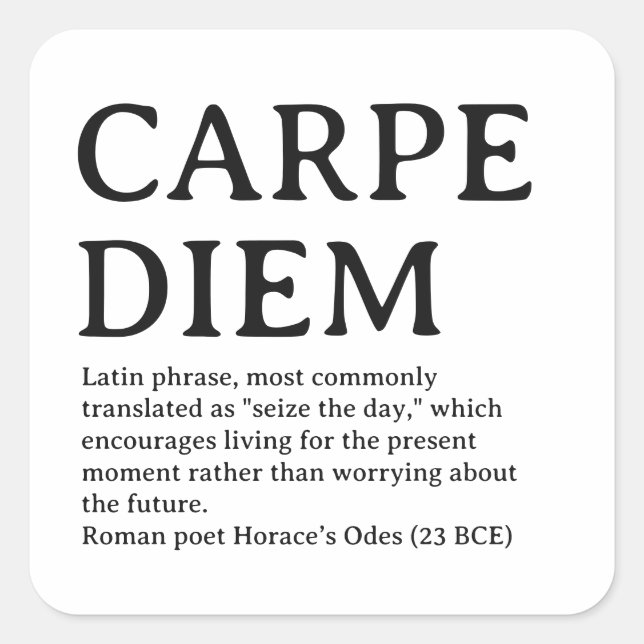 Sticker Carré Citation latine Carpe Diem (Devant)