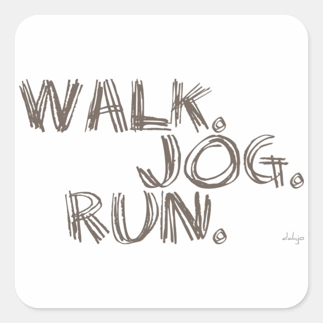 Sticker Carré CLAY WALK JOG RUN (police SCRIBBLE) (Devant)