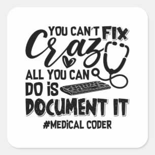 Sticker Carré Codage ICD Coder Médicale Coder Vous ne pouvez pas