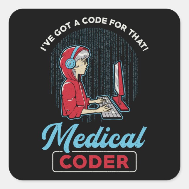 Sticker Carré Code médical I've Got A Code For That ICD Coding (Devant)
