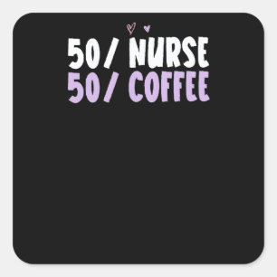 Sticker Carré Cœur coloré 50 Infirmière 50 Café Citation