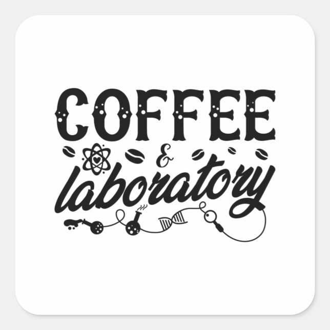 Sticker Carré Coffee & Laboratory Lab Tech Chemist Technician (Devant)