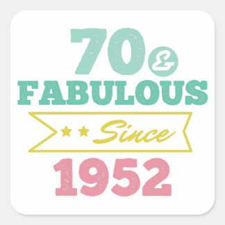 Sticker Carré colorful 70 and fabulous since 1952