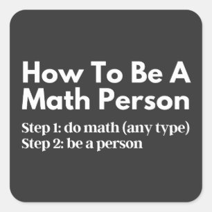 Sticker Carré Comment être une personne mathématique