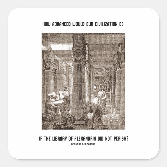 Sticker Carré Comment la civilisation avancée peut être si la bi (Devant)