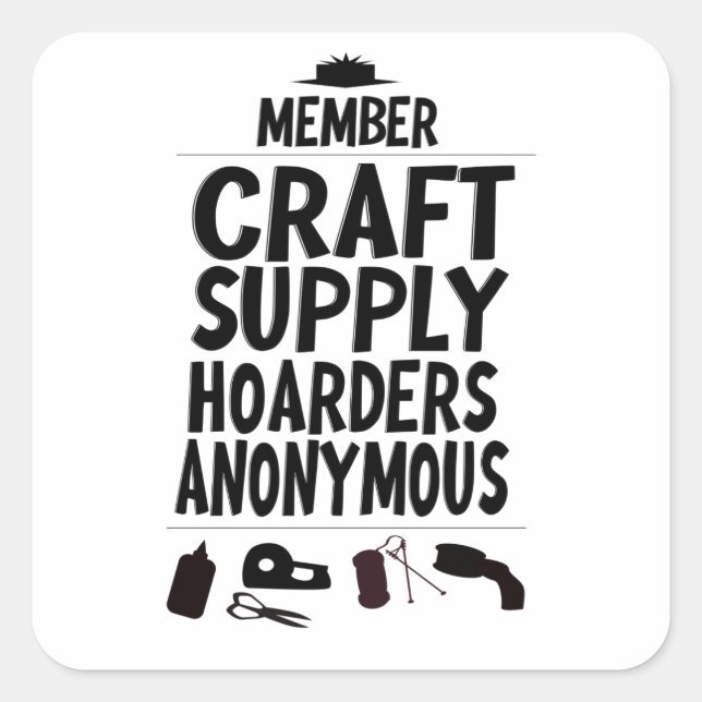Sticker Carré Conception anonyme de Member Craft Supply Hoarders (Devant)