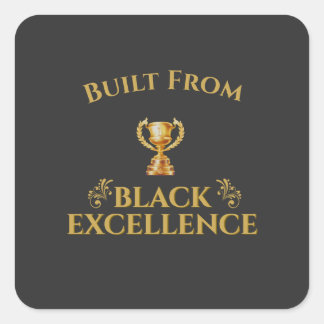 Sticker Carré Construit sur l'héritage d'excellence noire