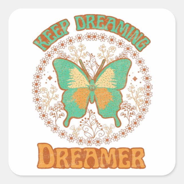 Sticker Carré Continuez à rêver Dreamer (Devant)