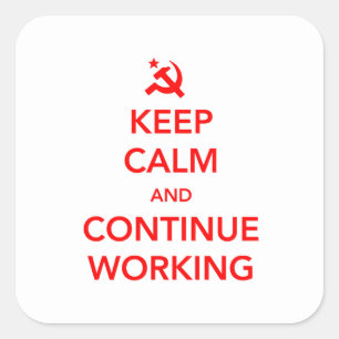 Sticker Carré Continuez de travailler
