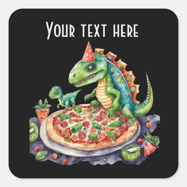 Sticker Carré Cool Dinosaur pizza party ajouter un texte (Devant)