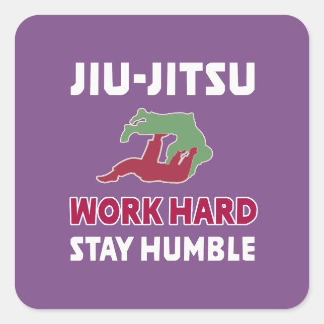 Sticker Carré Cool Jiu Jitsu Dit Don Travail dur et rester (Devant)
