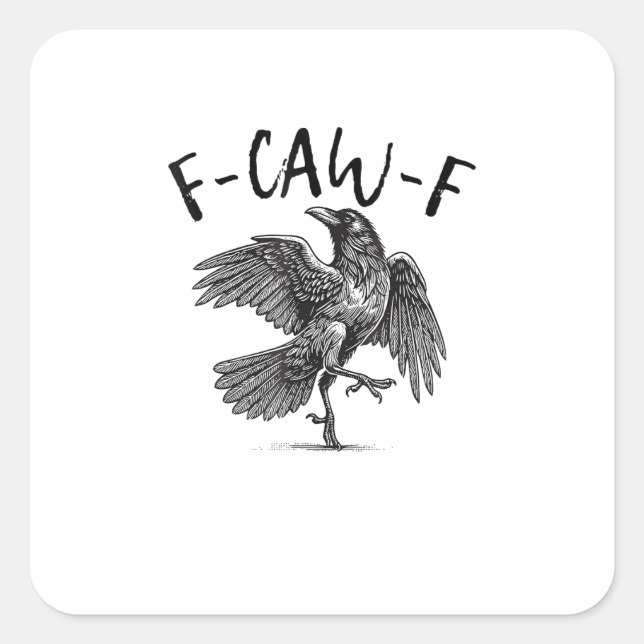 Sticker Carré Corbeau, F-Caw-F Oiseau Drôle (Devant)