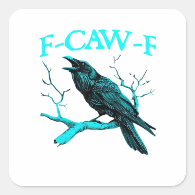 Sticker Carré Corbeau F-Caw-F Oiseau Drôle Design Rétro Créatif  (Devant)