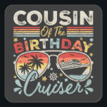 Sticker Carré Cousin de l'anniversaire Cruiser vacances<br><div class="desc">Cousin of the Birthday Cruiser Vacation Funny Crew Graphic design Cadeau Stickers Carré Collection classique.</div>