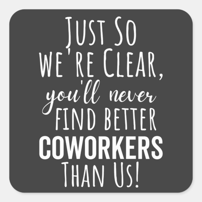 Sticker Carré Coworker | Moving | Leaving (Devant)