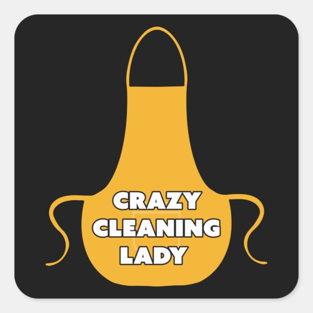 Sticker Carré Crazy Cleaner Lady Housekeeper Cadeau (Devant)