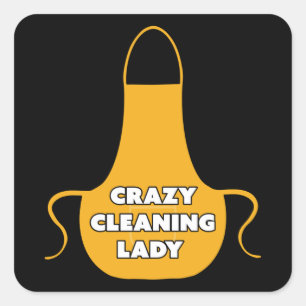 Sticker Carré Crazy Cleaner Lady Housekeeper Cadeau