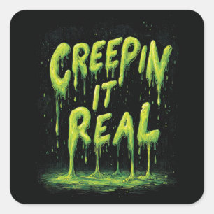 Sticker Carré "Creepin it Real", humoristique typographie mince
