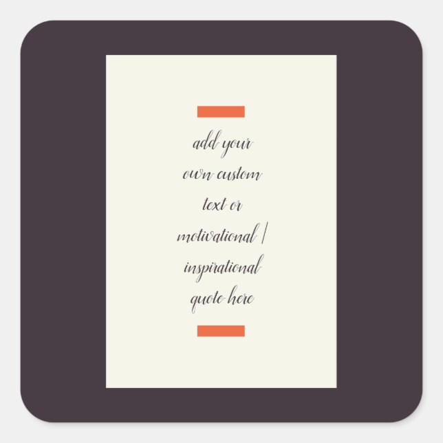 Sticker Carré Créez Votre Propre Citation Motivationnelle / Insp (Devant)