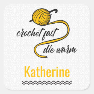 Sticker Carré Crochet Jaune Ambre Rapide, Mourir Chaud