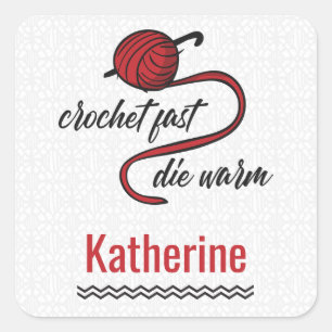 Sticker Carré Crochet Rouge Rapide, Mourir Chaud