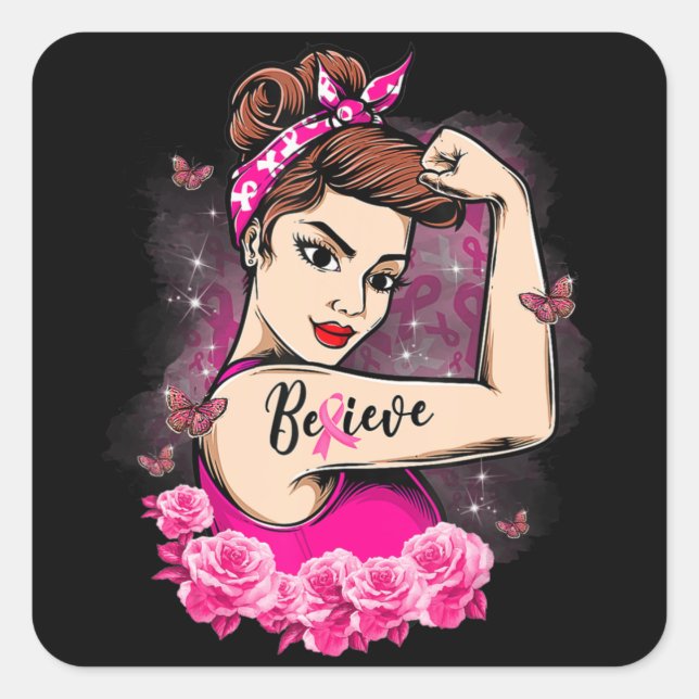 Sticker Carré Croyez Pink Ribbon Strong Femmes Cancer du Sein Aw (Devant)