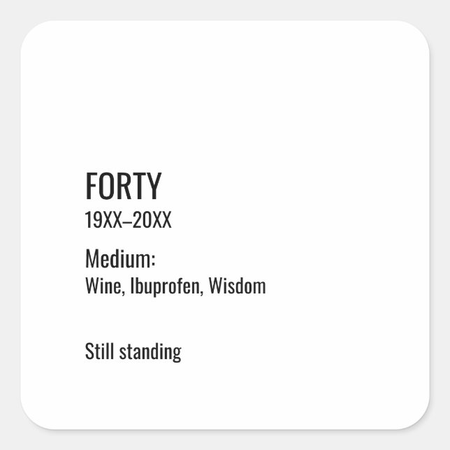 Sticker Carré Custom 40th Birthday Funny Museum Label Chic (Devant)