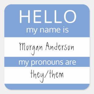 Sticker Carré Custom HELLO Mon Nom Pronouns Est Un Badge